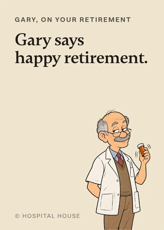 Gary retirement card: Gary says happy retirement.