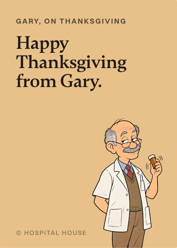 Gary thanksgiving card: Happy Thanksgiving from Gary.