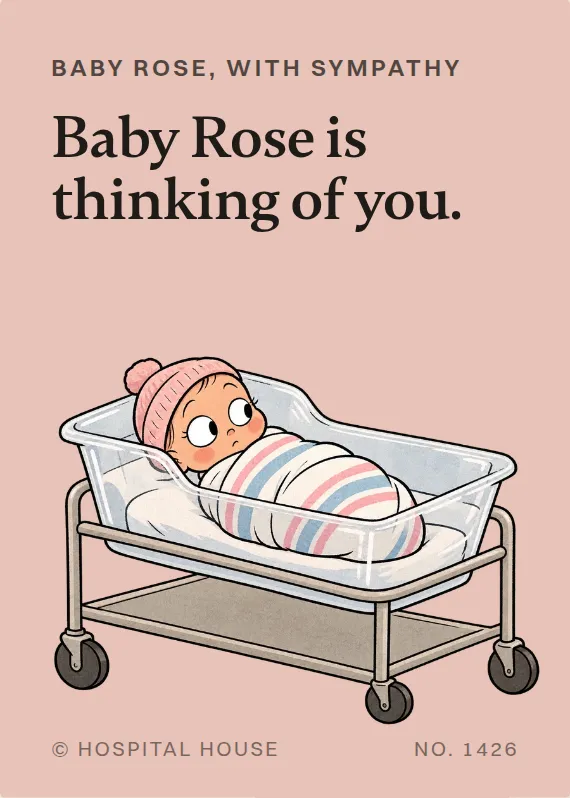 Baby Rose sympathy card: Baby Rose is thinking of you.