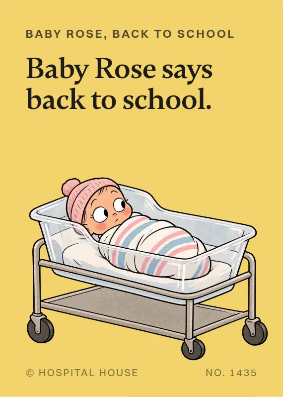 Baby Rose back to school card: Baby Rose says back to school.