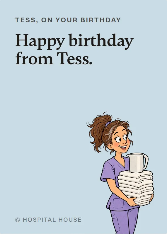Tess birthdays card: Happy birthday from Tess.