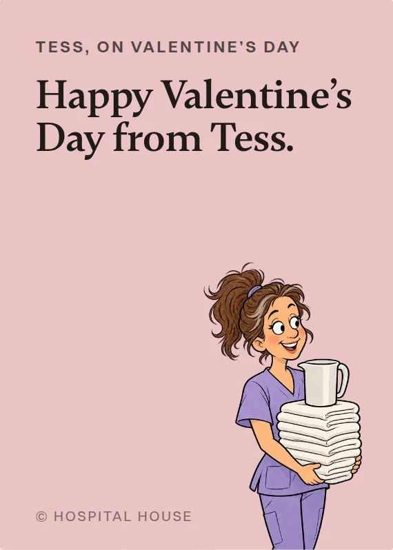 Tess valentine’s day card: Happy Valentine’s Day from Tess.
