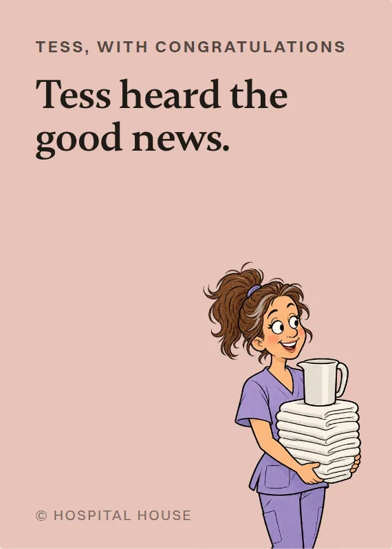 Tess congratulations card: Tess heard the good news.